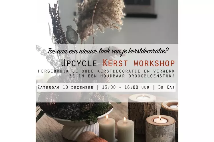 Upcycle Kerst Workshop in De Kas in Hippolytushoef